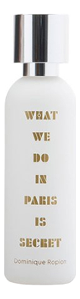 what we do is secret what we do in paris is secret 50